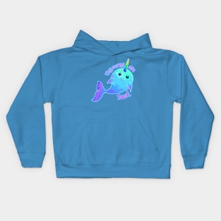 Unicorns are real Narwal Art Kids Hoodie